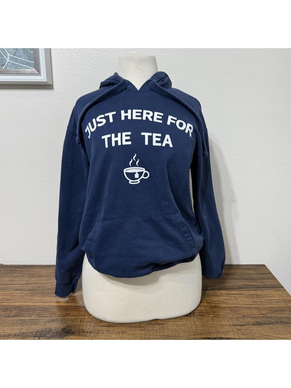 Navy Blue Hoodie with 'Just Here For The Tea' Size S